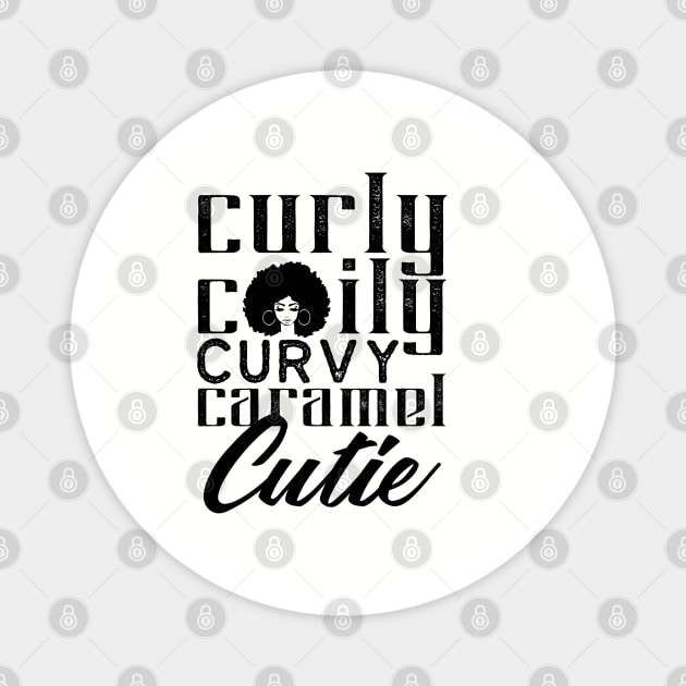 Curly Coily curvy Caramel Cutie Magnet by UrbanLifeApparel